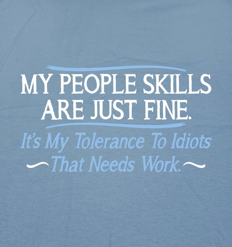 Feelin Good Tees My People Skills are Fine Graphics Tees for Men | Novelty Funny Menâ€™s Graphic T-Shirts | Printed in USA Sarcastic Novelty Menâ€™s Tees M Black - Image 2